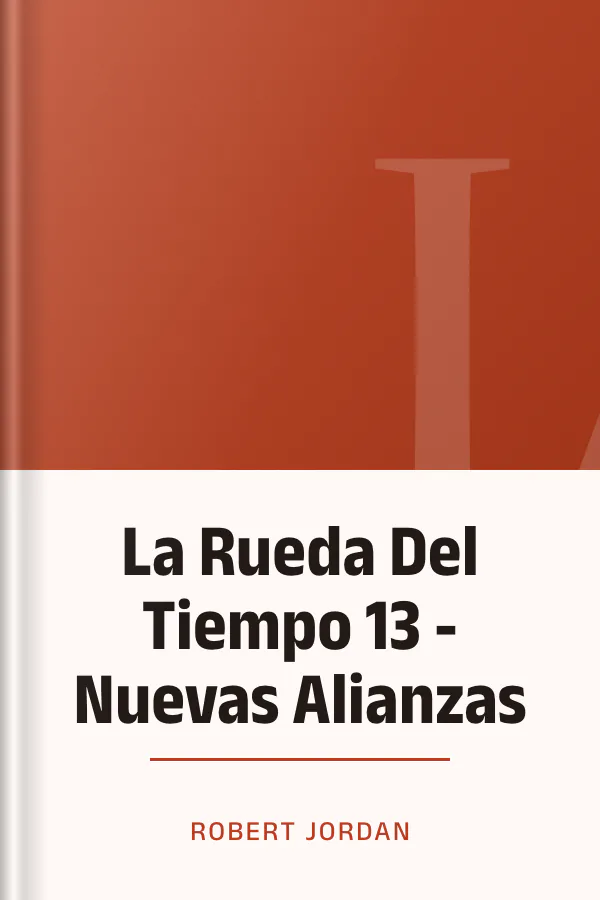 La Rueda Del Tiempo 13 - Nuevas Alianzas de Robert Jordan, portada del libro