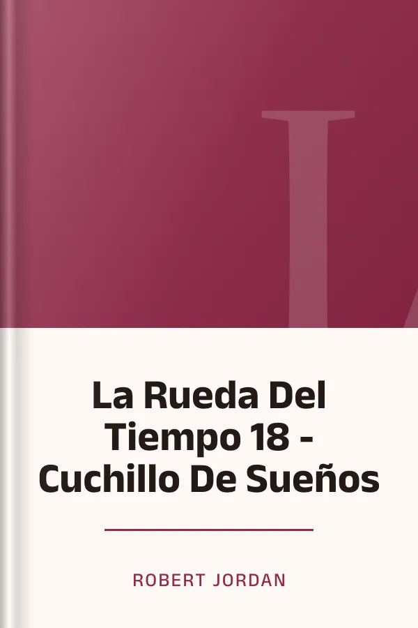 La Rueda Del Tiempo 18 - Cuchillo De Sueños de Robert Jordan, portada del libro