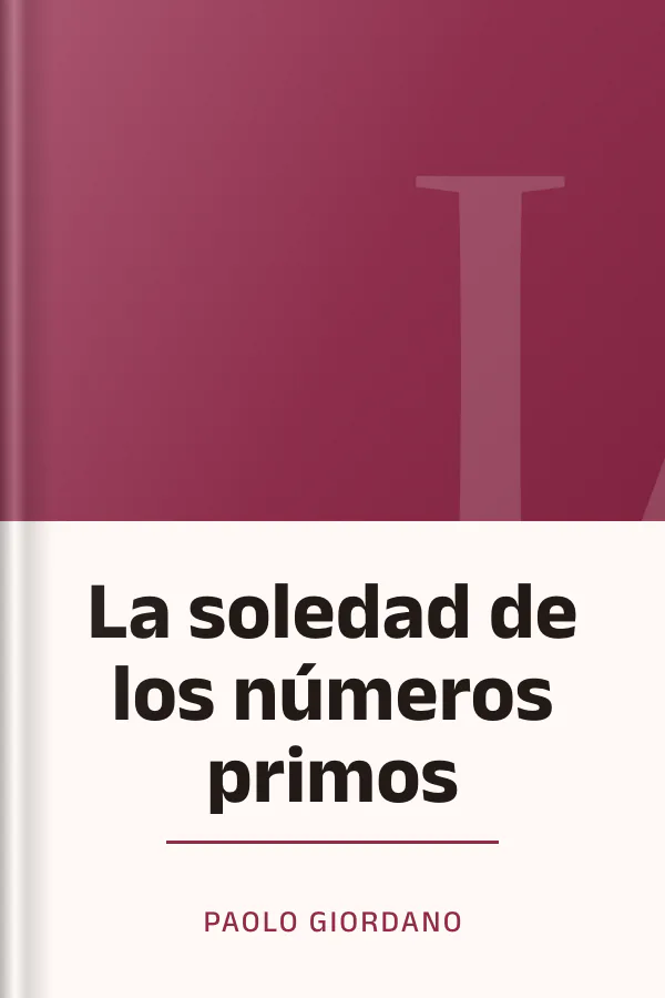 La soledad de los números primos de Paolo Giordano, portada del libro