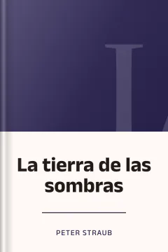 La tierra de las sombras - Peter Straub