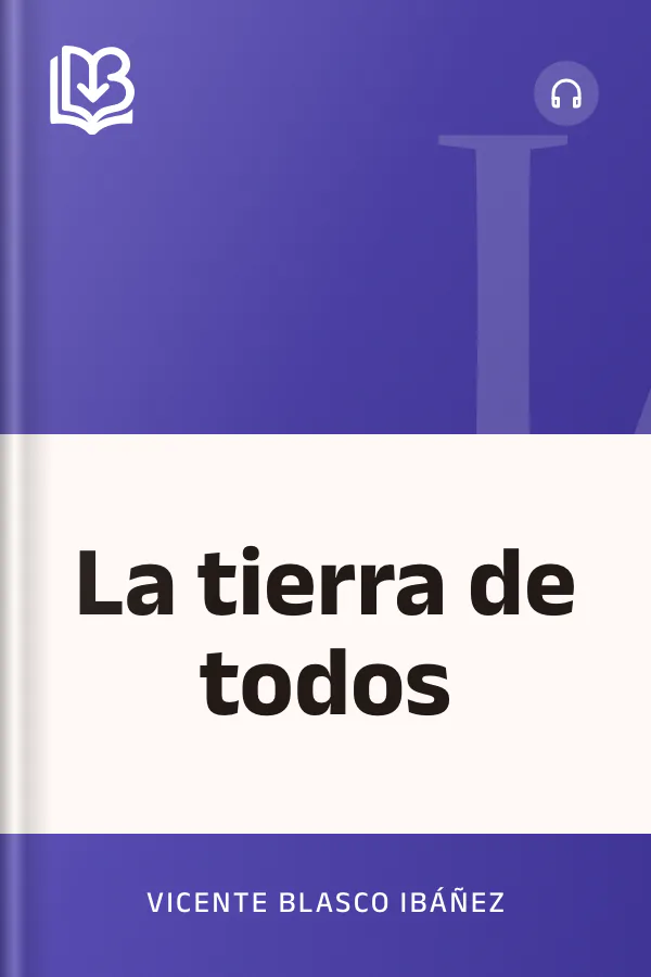 La tierra de todos de Vicente Blasco Ibáñez, portada del libro