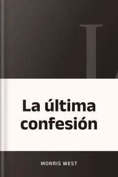 La última confesión - Morris West