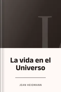 La vida en el Universo - Jean Heidmann