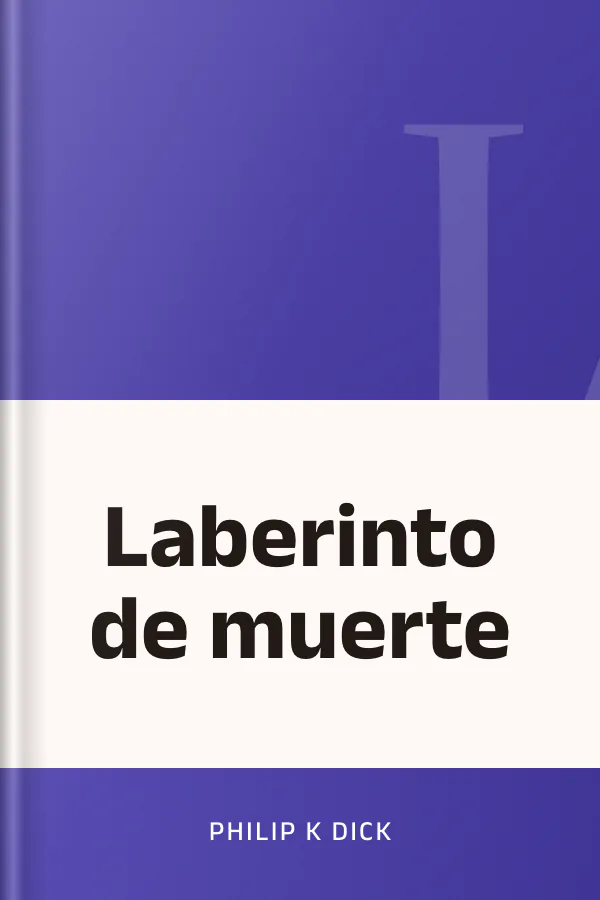 Laberinto de muerte de Philip K Dick, portada del libro
