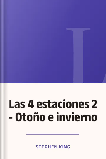 Las 4 estaciones 2 - Otoño e invierno de Stephen King, portada del libro