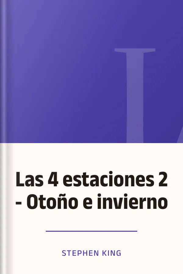 Las 4 estaciones 2 - Otoño e invierno de Stephen King, portada del libro