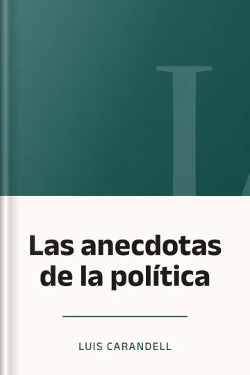 Las anecdotas de la política de Luis Carandell, portada del libro