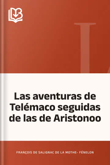 Las aventuras de Telémaco seguidas de las de Aristonoo de François de Salignac de La Mothe- Fénelon, portada del libro