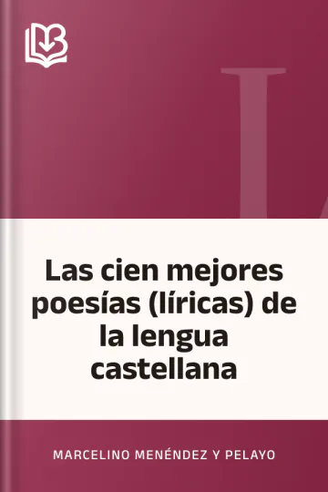 Las cien mejores poesías (lí­ricas) de la lengua castellana de Marcelino Menéndez y Pelayo, portada del libro