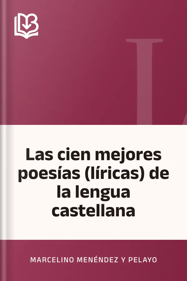 Las cien mejores poesías (lí­ricas) de la lengua castellana de Marcelino Menéndez y Pelayo, portada del libro