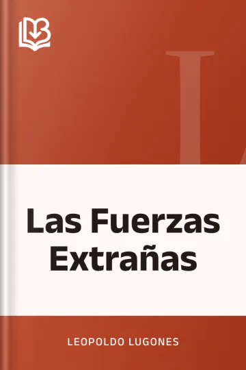 Las Fuerzas Extrañas de Leopoldo Lugones, portada del libro