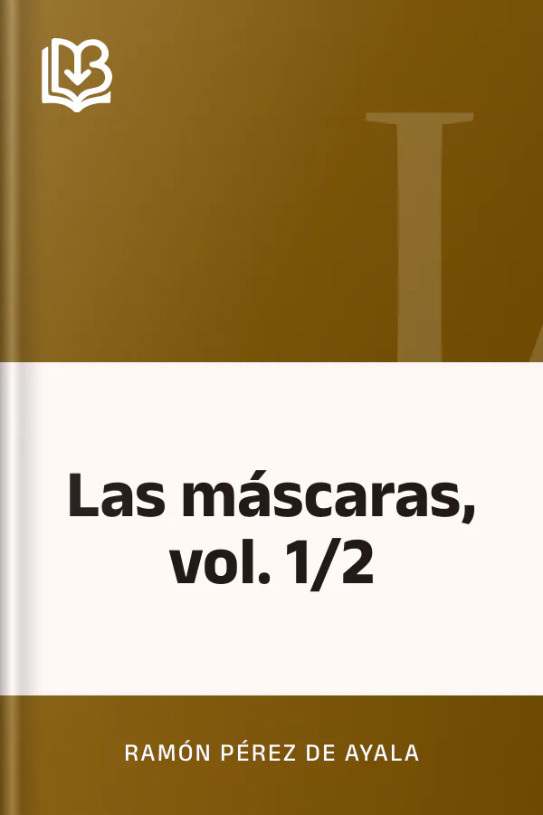 Las máscaras, vol. 1/2 de Ramón Pérez de Ayala, portada del libro