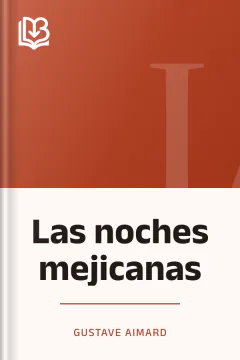 Las noches mejicanas - Gustave Aimard