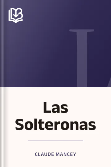 Las Solteronas de Claude Mancey, portada del libro