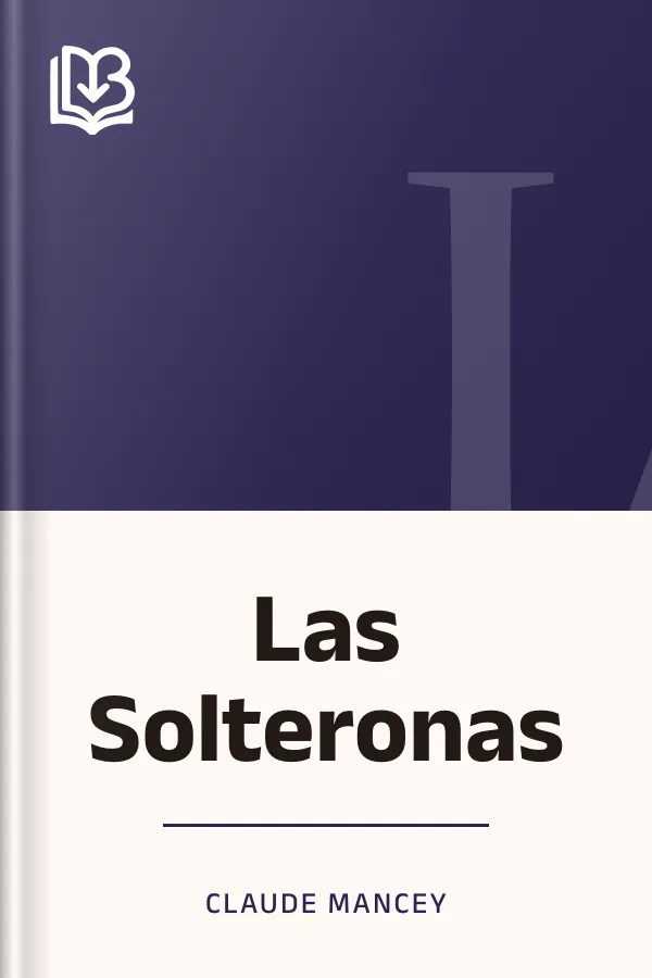 Las Solteronas de Claude Mancey, portada del libro