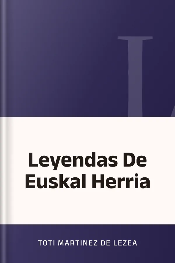 Leyendas De Euskal Herria de Toti Martinez de Lezea, portada del libro