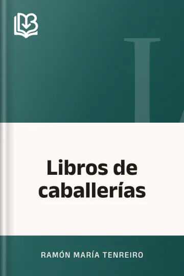 Libros de caballerías de Ramón María Tenreiro, portada del libro