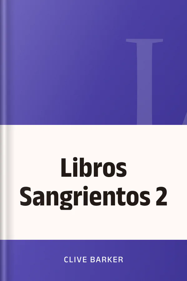 Libros Sangrientos 2 de Clive Barker, portada del libro
