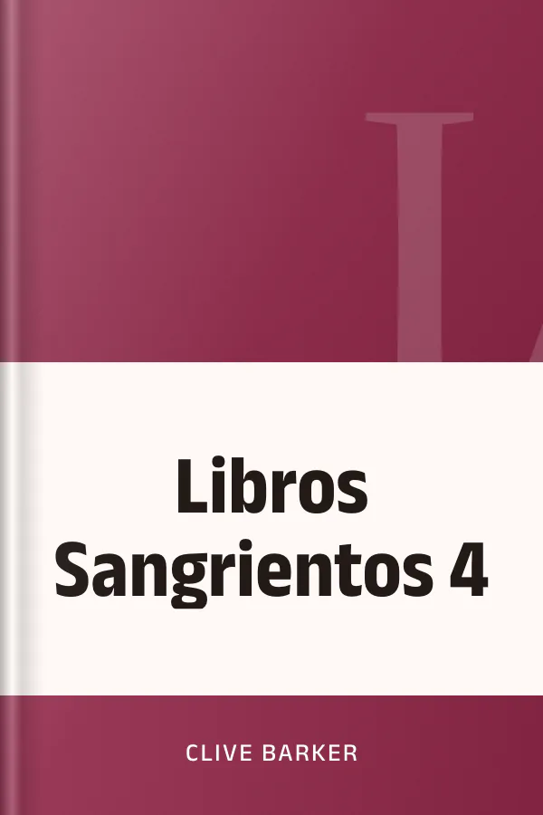 Libros Sangrientos 4 de Clive Barker, portada del libro