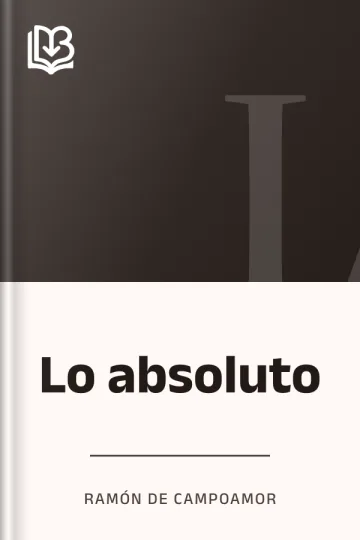 Lo absoluto de Ramón de Campoamor, portada del libro