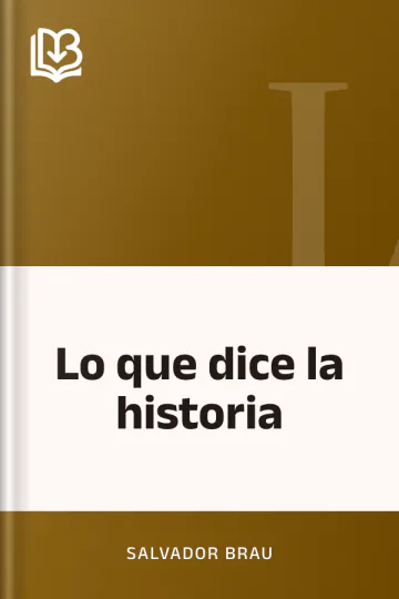 Lo que dice la historia de Salvador Brau, portada del libro