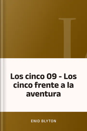 Los cinco 09 - Los cinco frente a la aventura de Enid Blyton, portada del libro