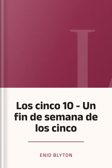 Los cinco 10 - Un fin de semana de los cinco de Enid Blyton, portada del libro