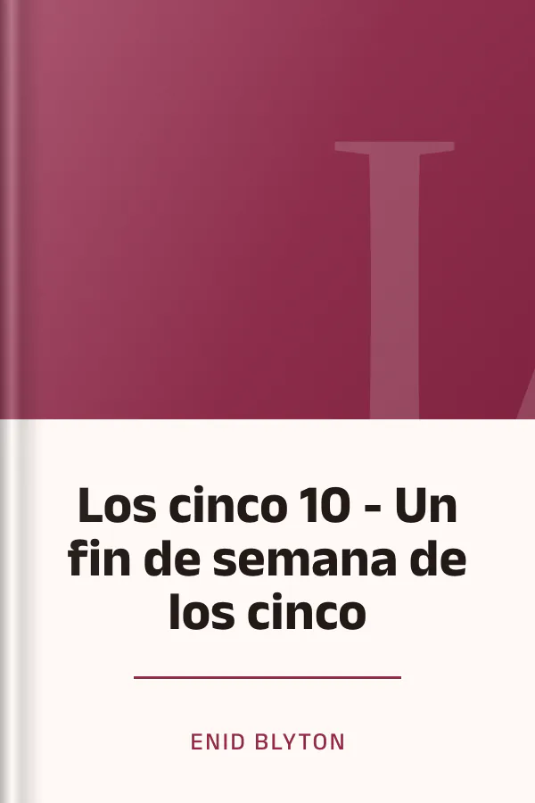 Los cinco 10 - Un fin de semana de los cinco de Enid Blyton, portada del libro