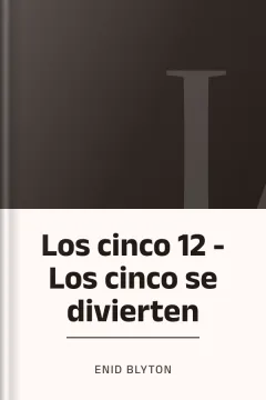 Los cinco 12 - Los cinco se divierten - Enid Blyton