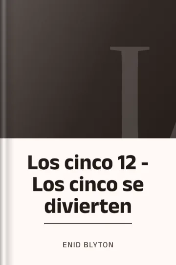 Los cinco 12 - Los cinco se divierten de Enid Blyton, portada del libro