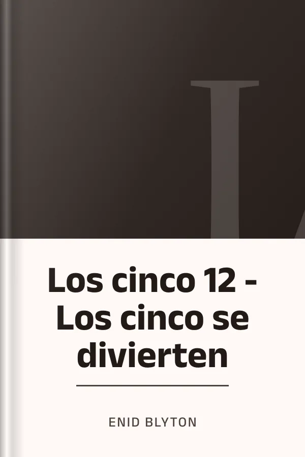 Los cinco 12 - Los cinco se divierten de Enid Blyton, portada del libro