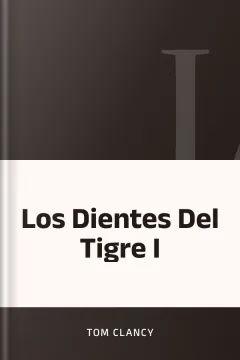 Los Dientes Del Tigre I - Tom Clancy