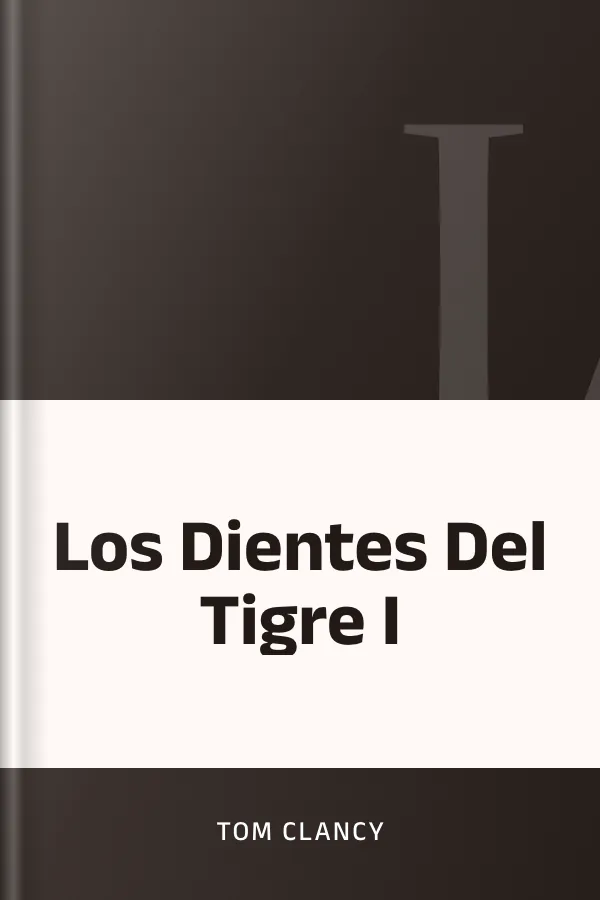 Los Dientes Del Tigre I de Tom Clancy, portada del libro