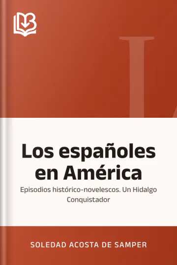 Los españoles en América de Soledad Acosta de Samper, portada del libro