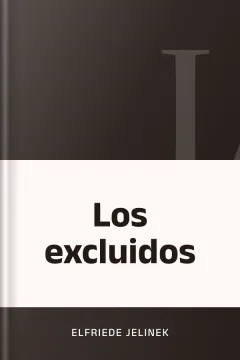 Los excluidos - Elfriede Jelinek