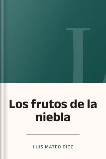 Los frutos de la niebla de Luis Mateo Diez, portada del libro
