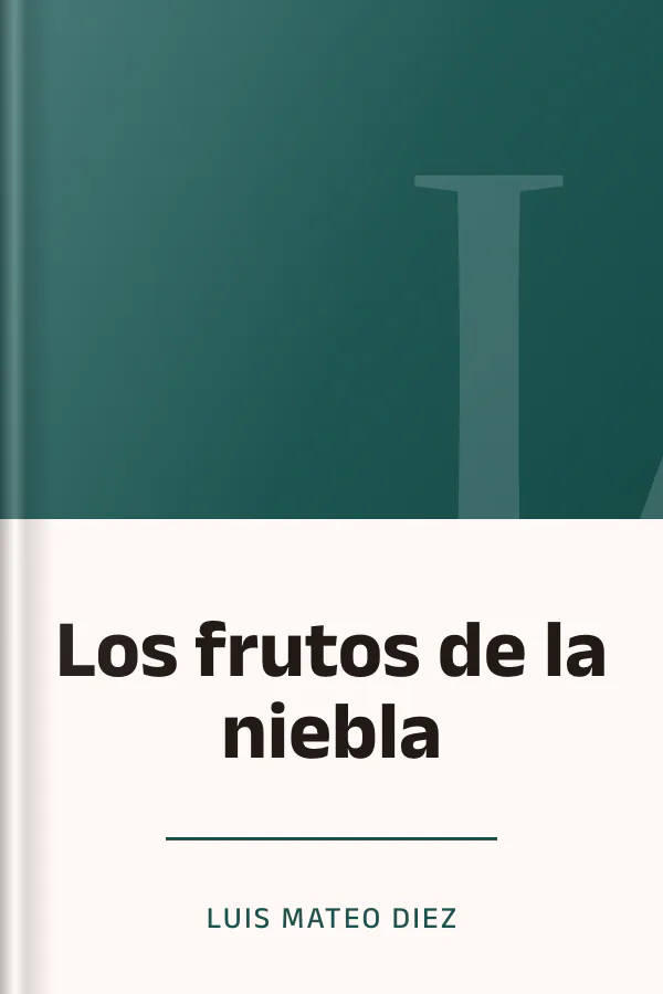Los frutos de la niebla de Luis Mateo Diez, portada del libro