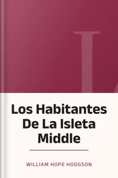 Los Habitantes De La Isleta Middle - William Hope Hodgson