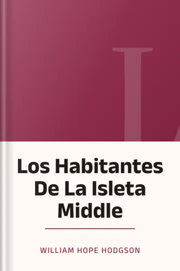 Los Habitantes De La Isleta Middle de William Hope Hodgson, portada del libro