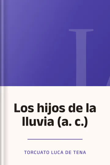 Los hijos de la lluvia (a. c.) de Torcuato Luca de Tena, portada del libro