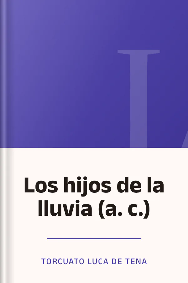Los hijos de la lluvia (a. c.) de Torcuato Luca de Tena, portada del libro