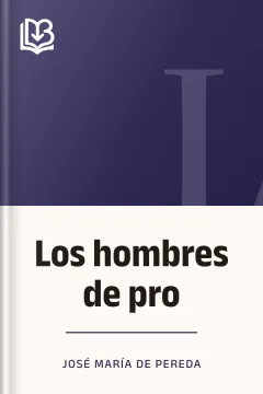 Los hombres de pro - José María de Pereda