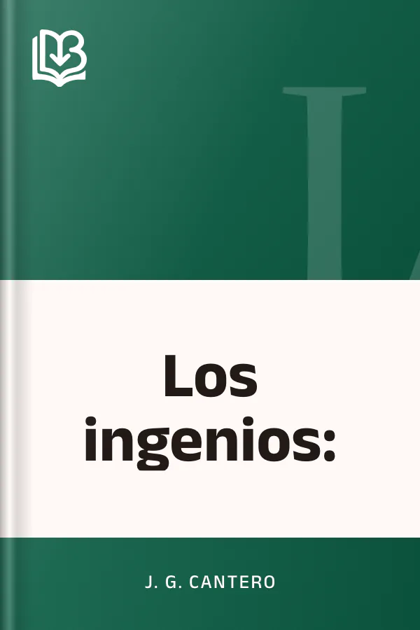 Los ingenios: de J. G. Cantero, portada del libro
