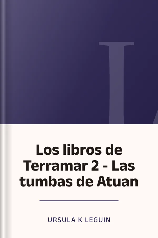 Los libros de Terramar 2 - Las tumbas de Atuan de Ursula K LeGuin, portada del libro