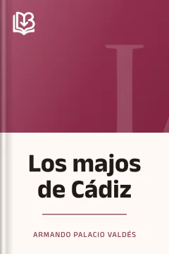 Los majos de Cádiz - Armando Palacio Valdés