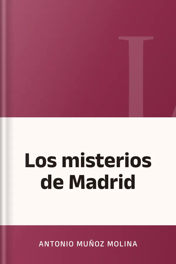 Los misterios de Madrid de Antonio Muñoz Molina, portada del libro