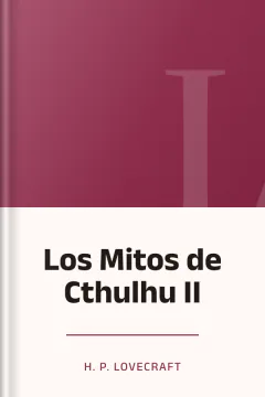 Los Mitos de Cthulhu II - H. P Lovecraft