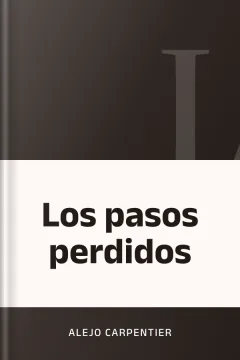 Los pasos perdidos - Alejo Carpentier