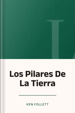 Los Pilares De La Tierra - Ken Follett