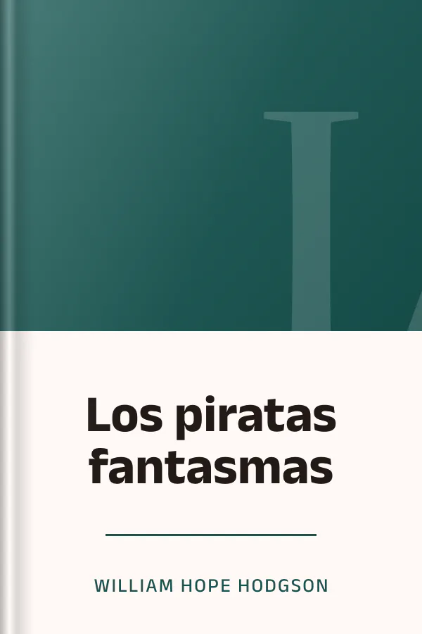 Los piratas fantasmas de William Hope Hodgson, portada del libro